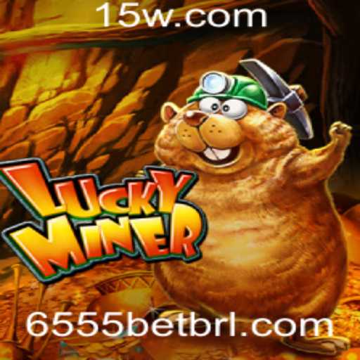 Descubra o Jogo Empolgante LuckyMiner com 6555bet